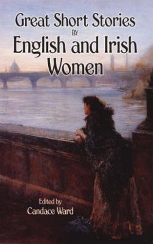 Great Short Stories by English and Irish Women (Paperback)