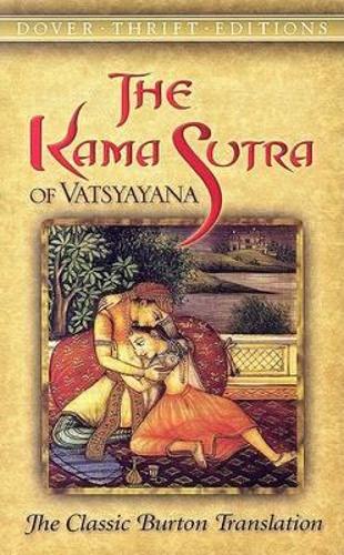 The Kama Sutra of Vatsyayana: The Classic Burton Translation - Dover Thrift Editions (Paperback)