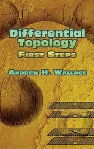 Differential Topology: First Steps - Dover Books on Mathematics (Paperback)