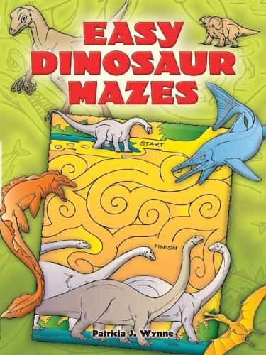 Easy Dinosaur Mazes - Dover Children's Activity Books (Paperback)