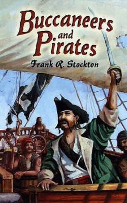 Buccaneers and Pirates - Dover Maritime (Paperback)