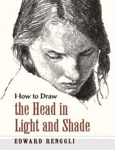 How to Draw the Head in Light and Shade - Dover Art Instruction (Paperback)
