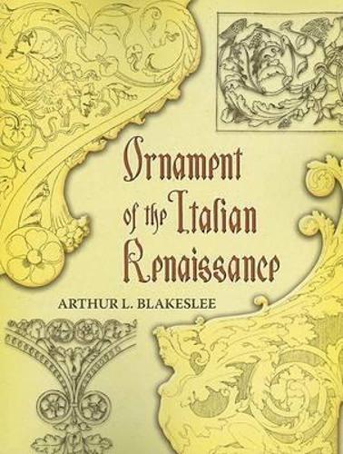 Ornament of the Italian Renaissance - Dover Pictorial Archive (Paperback)