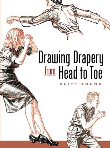Drawing Drapery from Head to Toe - Dover Art Instruction (Paperback)