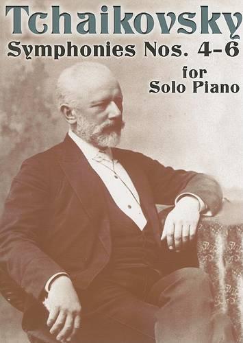 Tchaikovsky: Symphonies Nos.4 - 6 For Solo Piano (Paperback)