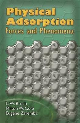 Physical Adsorption: Forces and Phenomena - Dover Books on Physics (Paperback)