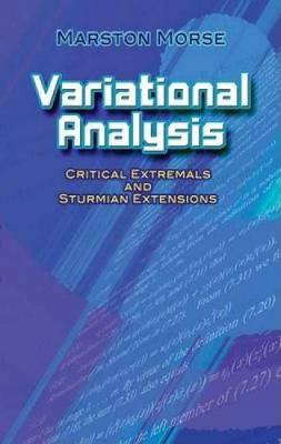Variational Analysis: Critical Extremals and Sturmian Extensions - Dover Books on Mathematics (Paperback)