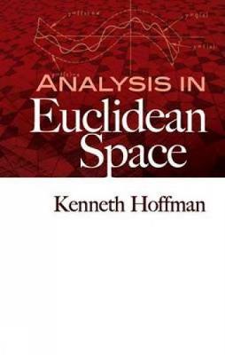 Analysis in Euclidean Space - Dover Books on Mathematics (Paperback)