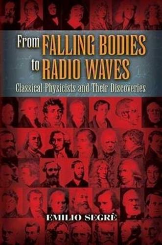 From Falling Bodies to Radio Waves (Paperback)