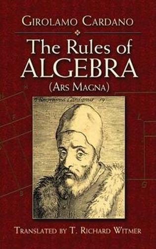 The Rules of Algebra - Dover Books on Mathematics (Paperback)