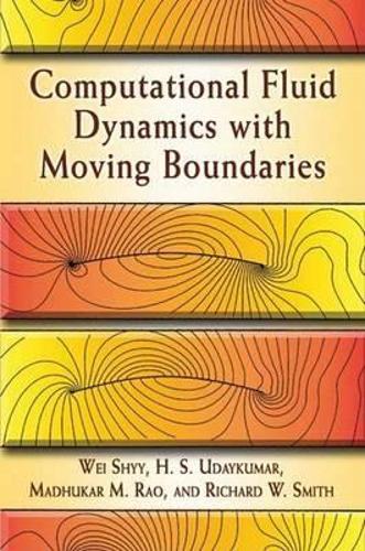 Computational Fluid Dynamics with Moving Boundaries - Dover Books on Engineering (Paperback)