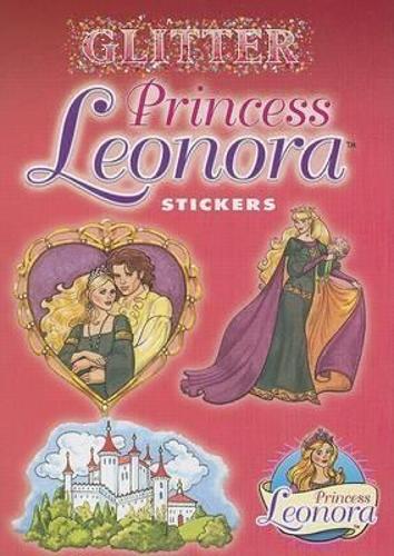 Glitter Princess Leonora Stickers - Dover Little Activity Books Stickers (Paperback)
