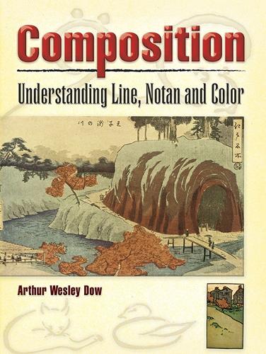 Composition: Understanding Line, Notan and Color - Dover Art Instruction (Paperback)