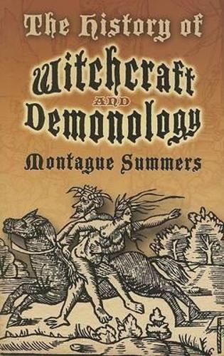 The History of Witchcraft and Demonology - Dover Occult (Paperback)