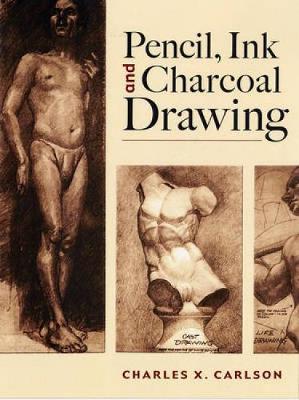 Pencil, Ink and Charcoal Drawing - Dover Art Instruction (Hardback)