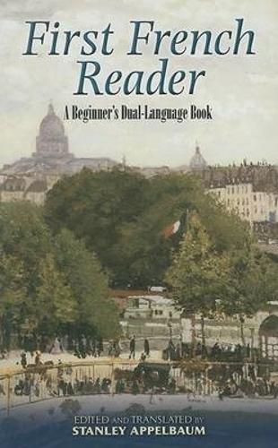 First French Reader: A Beginner's Dual-Language Book - Dover Dual Language French (Paperback)