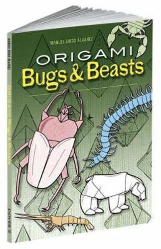 Origami Bugs and Beasts - Dover Origami Papercraft (Paperback)