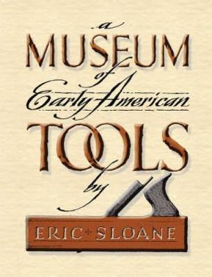 Museum of Early American Tools (Hardback)