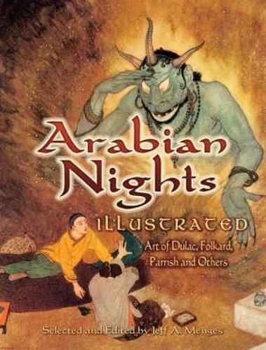 Arabian Nights Illustrated: Art of Dulac, Folkard, Parrish and Others - Dover Fine Art, History of Art (Paperback)