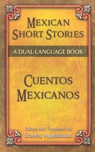 Mexican Short Stories/Cuentos Mexicanos - Dover Dual Language Spanish (Paperback)