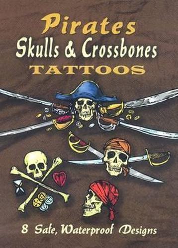 Pirates Skulls & Crossbones Tattoos - Dover Tattoos (Paperback)
