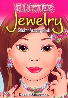 Glitter Jewelry Sticker Activity Book - Dover Little Activity Books Stickers (Paperback)