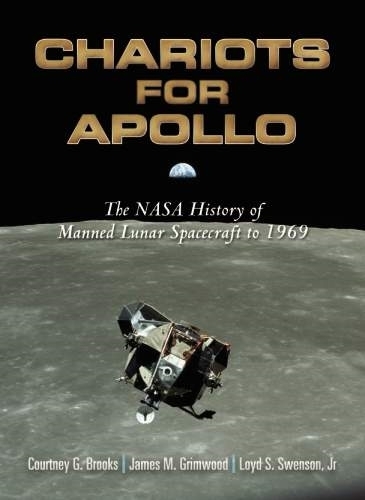 Chariots for Apollo: The NASA History of Manned Lunar Spacecraft to 1969 - Dover Books on Astronomy (Paperback)