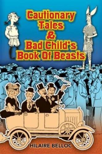 Cautionary Tales and Bad Child's Book of Beasts - Dover Children's Classics (Paperback)