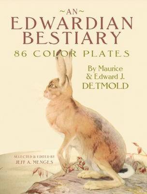 An Edwardian Bestiary: 86 Color Plates (Paperback)