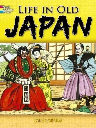 Life in Old Japan Coloring Book - Dover History Coloring Book (Paperback)