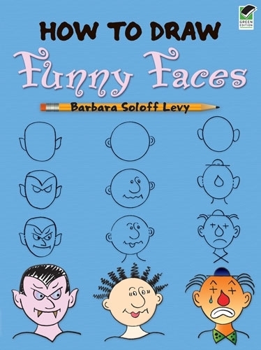 How to Draw Funny Faces - Dover How to Draw (Paperback)