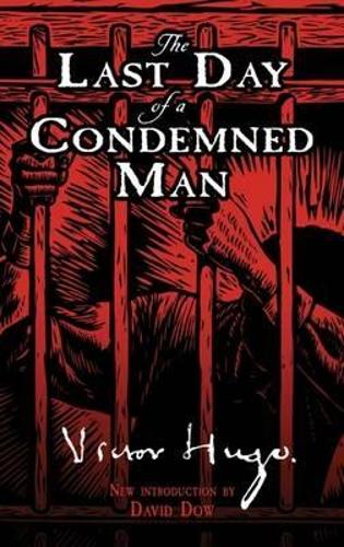 Last Day of a Condemned Man (Paperback)