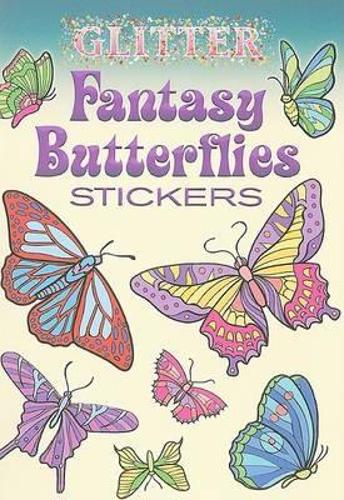 Glitter Fantasy Butterflies Stickers - Dover Little Activity Books Stickers (Paperback)