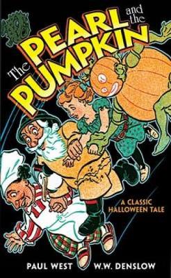 The Pearl and the Pumpkin: A Classic Halloween Tale - Dover Children's Classics (Paperback)