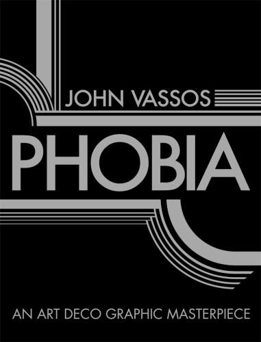 Phobia: An Art Deco Graphic Masterpiece - Dover Fine Art, History of Art (Paperback)