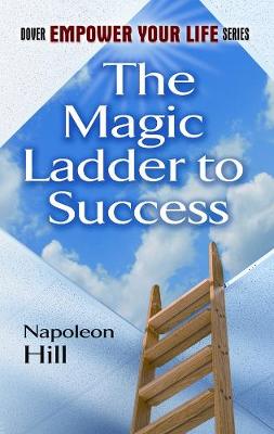 The Magic Ladder to Success - Dover Empower Your Life (Paperback)