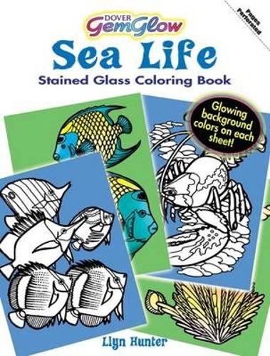 Sea Life - Dover Nature Stained Glass Coloring Book (Paperback)