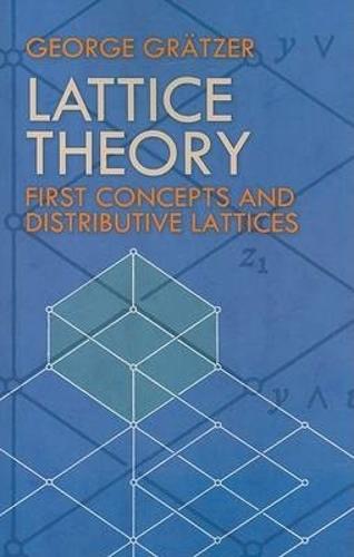 Lattice Theory: First Concepts and Distributive Lattices - Dover Books on Mathematics (Paperback)