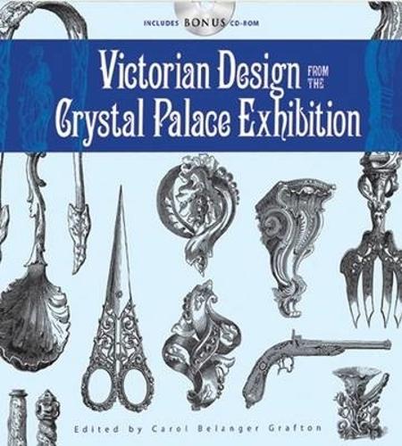 Victorian Design from the Crystal Palace Exhibition - Dover Pictorial Archive