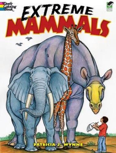 Extreme Mammals - Dover Nature Coloring Book (Paperback)