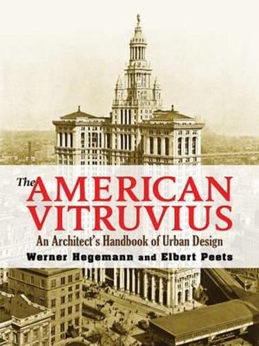 The American Vitruvius: An Architect's Handbook of Urban Design - Dover Architecture (Paperback)