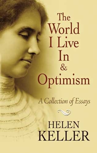 The World I Live In and Optimism: A Collection of Essays (Paperback)