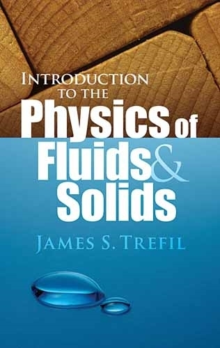 Introduction to the Physics of Fluids and Solids - Dover Books on Physics (Paperback)