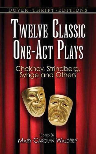 Twelve Classic One-Act Plays - Dover Thrift Editions (Paperback)