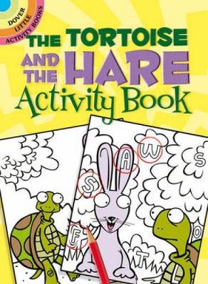 The Tortoise and the Hare Activity Book - Dover Little Activity Books (Paperback)