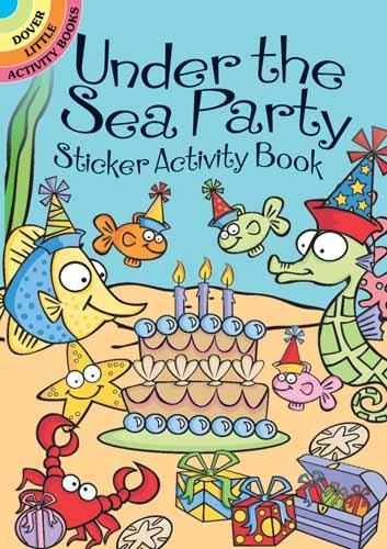 Under the Sea Party Sticker Activity Book - Dover Little Activity Books Stickers (Paperback)
