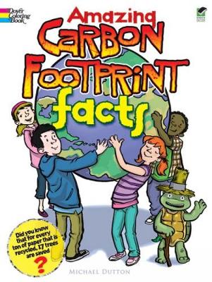 Amazing Carbon Footprint Facts - Dover Nature Coloring Book (Paperback)