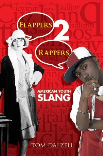 Flappers 2 Rappers: American Youth Slang - Dover Books on Americana (Paperback)
