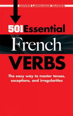 501 Essential French Verbs - Dover Language Guides French (Paperback)