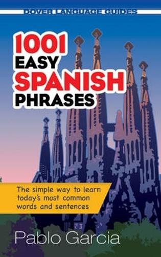 1001 Easy Spanish Phrases - Dover Large Print Classics (Paperback)